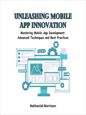 cover image of Unleashing Mobile App Innovation